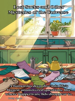 cover image of Lost Socks and Other Mysteries of the Universe